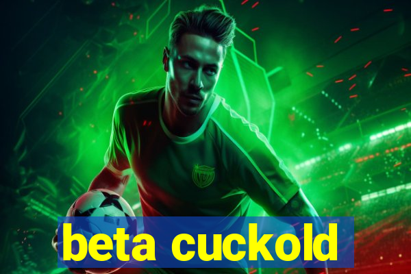 beta cuckold